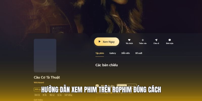 Hướng dẫn xem phim trên Rophim đúng cách